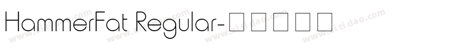 HammerFat Regular字体转换